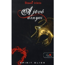 Könyvmolyképző Kiadó A jövő árnyai - Démoni érintés II. gyermek- és ifjúsági könyv