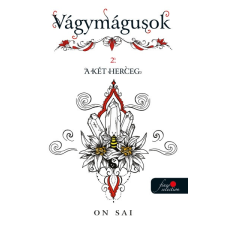 Könyvmolyképző Kiadó A két herceg - Vágymágusok 2. regény
