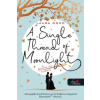 Könyvmolyképző Kiadó A Single Thread of Moonlight - Egyetlen szál holdfény