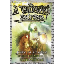 Könyvmolyképző Kiadó A Vadonjáró tanítványa 8. Klonmel királyai regény