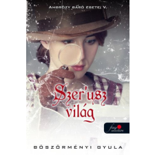 Könyvmolyképző Kiadó Ambrózy báró esetei V. - Szer&#039;usz világ regény