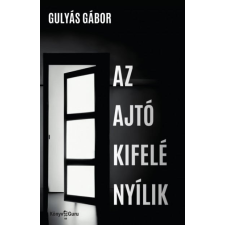 Könyvmolyképző Kiadó Az ajtó kifelé nyílik egyéb könyv
