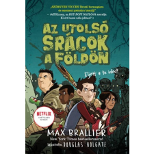 Könyvmolyképző Kiadó Az utolsó srácok a Földön - Eljött a te időd! irodalom