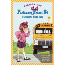 Könyvmolyképző Kiadó Barbara Park - Furfangos Fruzsi Bé és a borzasztó büdi busz gyermek- és ifjúsági könyv