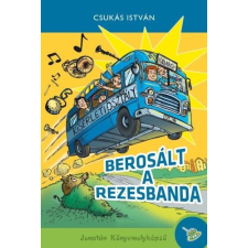Könyvmolyképző Kiadó Berosált a rezesbanda gyermek- és ifjúsági könyv