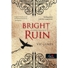 Könyvmolyképző Kiadó Bright Ruin - Tündöklő pusztulás ( Sötét képességek 3. ) (A) regény