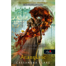 Könyvmolyképző Kiadó Cassandra Clare - Aranylánc regény