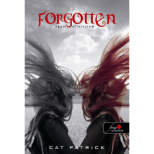 Könyvmolyképző Kiadó Cat Patrick - Forgotten - Úgyis elfelejtem regény