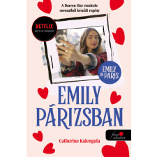 Könyvmolyképző Kiadó Emily in Paris - Emily Párizsban 1. - keménytáblás regény