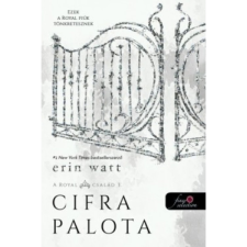 Könyvmolyképző Kiadó Erin Watt-Cifra palota / Royal család 3. (új példány) regény