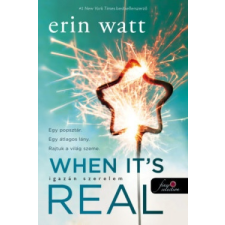 Könyvmolyképző Kiadó Erin Watt-Igazán szerelem - When it's real (új példány) irodalom