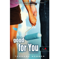Könyvmolyképző Kiadó Good For You - Jó neked - A sorok között 3. regény
