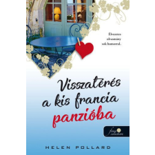 Könyvmolyképző Kiadó Helen Pollard - Visszatérés a kis francia panzióba - Rózsakert 2. szórakozás