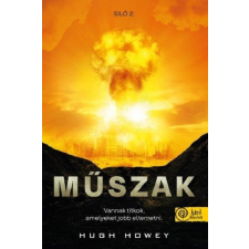 Könyvmolyképző Kiadó Hugh Howey - Műszak (Siló 2.) regény