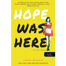 Könyvmolyképző Kiadó Joan Bauer - Hope Was Here - Itt járt Hope gyermek- és ifjúsági könyv