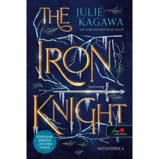 Könyvmolyképző Kiadó Julie Kagawa - The Iron Knight - Vaslovag regény