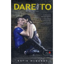 Könyvmolyképző Kiadó Katie McGarry - Dare to you - aki mer, az nyer gyermek- és ifjúsági könyv