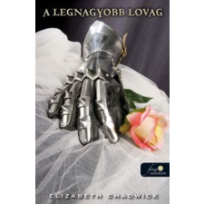 Könyvmolyképző Kiadó Kft A legnagyobb lovag - KEMÉNYTÁBLA regény