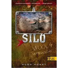 Könyvmolyképző Kiadó Kft A Siló - Wool 4. - A megoldás regény