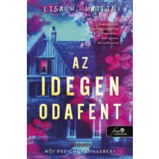Könyvmolyképző Kiadó Kft Az idegen odafent regény