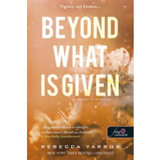 Könyvmolyképző Kiadó Kft Beyond What is Given - Többet érdemelsz - Rebecca Yarros regény