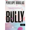 Könyvmolyképző Kiadó Kft Bully - Szívatás | Douglas,Penelope