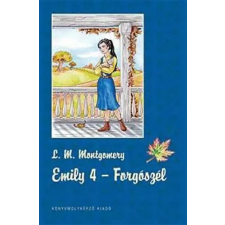 Könyvmolyképző Kiadó Kft Emily 4. - Forgószél gyermek- és ifjúsági könyv