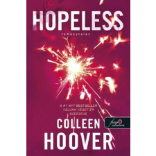 Könyvmolyképző Kiadó Kft Hopeless - Reménytelen - Colleen Hoover regény