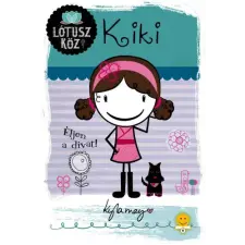 Könyvmolyképző Kiadó Kft Kiki - Éljen a divat! - Lótusz köz 1. gyermek- és ifjúsági könyv