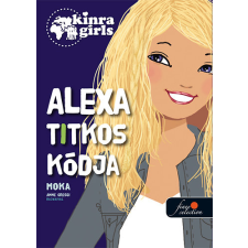 Könyvmolyképző Kiadó Kft Kinra Girls 6. - Alexa titkos kódja gyermek- és ifjúsági könyv