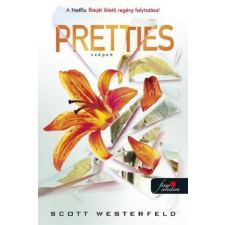 Könyvmolyképző Kiadó Kft Pretties - Szépek - Csúfok 2. - Scott Westerfeld regény