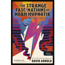 Könyvmolyképző Kiadó Kft The Strange Fascinations of Noah Hypnotik - Különös képzetek gyermek- és ifjúsági könyv