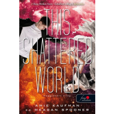 Könyvmolyképző Kiadó Kft This Shattered World - Meggyötört világ - Lehullott csillagok 2. gyermek- és ifjúsági könyv