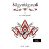 Könyvmolyképző Kiadó Kft Vágymágusok 3. - A gyógyítók