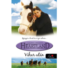Könyvmolyképző Kiadó Kft Vihar után - Heartland 2. gyermek- és ifjúsági könyv