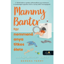 Könyvmolyképző Kiadó Mammy Banter - Egy nemmenő anya titkos élete regény