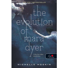 Könyvmolyképző Kiadó Michelle Hodkin - The Evolution of Mara Dyer - Mara Dyer változása - Mara Dyer 2. regény