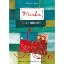 Könyvmolyképző Kiadó Minka és betűvetők gyermek- és ifjúsági könyv