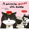 Könyvmolyképző Kiadó Paj Csa - A macskám tényleg utál engem (Macska és Kutya 2.)