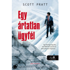 Könyvmolyképző Kiadó Scott Pratt: Egy ártatlan ügyfél - Joe Dillard 1. regény