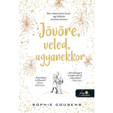 Könyvmolyképző Kiadó Sophie Cousens - Jövőre, veled, ugyanekkor regény