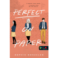 Könyvmolyképző Kiadó Sophie Gonzales - Perfect on Paper - Papíron Tökéletes regény