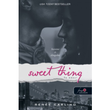 Könyvmolyképző Kiadó Sweet thing - Te édes! regény