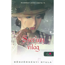 Könyvmolyképző Kiadó Szer'usz világ - Ambrózy báró esetei V. /Puha regény