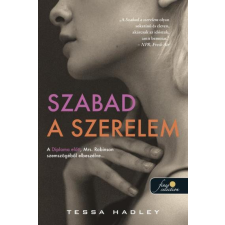 Könyvmolyképző Kiadó Tessa Hadley - Szabad a szerelem regény