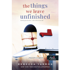 Könyvmolyképző Kiadó The Things We Leave Unfinished – Befejezetlen történeteink regény