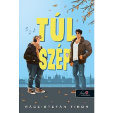 Könyvmolyképző Kiadó Túl szép regény