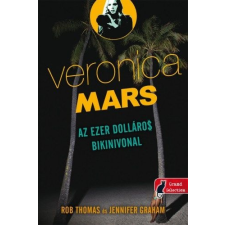 Könyvmolyképző Kiadó Veronica Mars: Az ezer dolláros bikinivonal regény