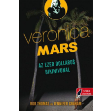 Könyvmolyképző Kiadó Veronica Mars: Az ezer dolláros bikinivonal regény