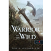 Könyvmolyképző Kiadó Warrior of the Wild - A vadon harcosa